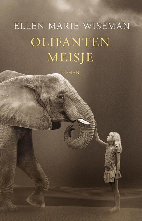 Foto van Olifantenmeisje - ellen marie wiseman - ebook (9789029728072)