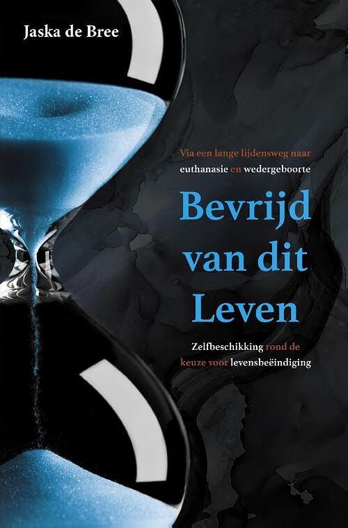 Foto van Bevrijd van dit leven - jaska de bree - paperback (9789464610222)