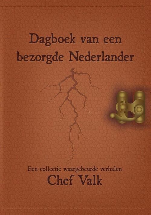 Foto van Dagboek van een bezorgde nederlander - chef valk - paperback (9789464437294)