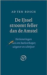 Foto van De ijssel stroomt feller dan de amstel - ad ten bosch - ebook (9789028291096)