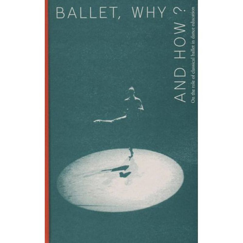 Foto van Ballet, why and how? - artez academia