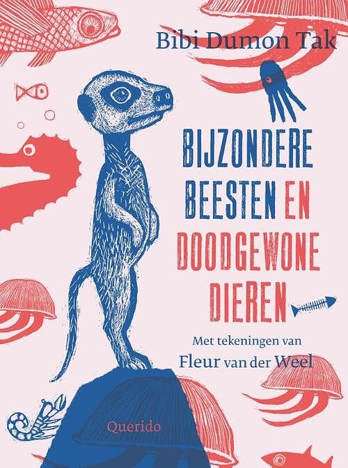 Foto van Bijzondere beesten en doodgewone dieren - bibi dumon tak - hardcover (9789045127958)