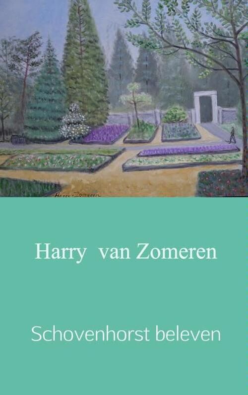 Foto van Schovenhorst beleven - harry van zomeren - paperback (9789402152807)