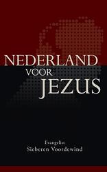 Foto van Nederland voor jezus - sieberen voordewind - paperback (9789077607510)