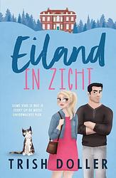 Foto van Eiland in zicht - trish doller - paperback (9789493297890)