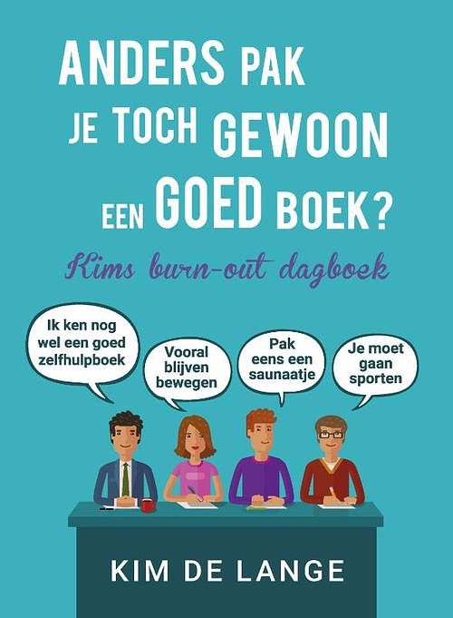 Foto van Anders pak je toch gewoon een goed boek? - kim de lange - paperback (9789493191075)