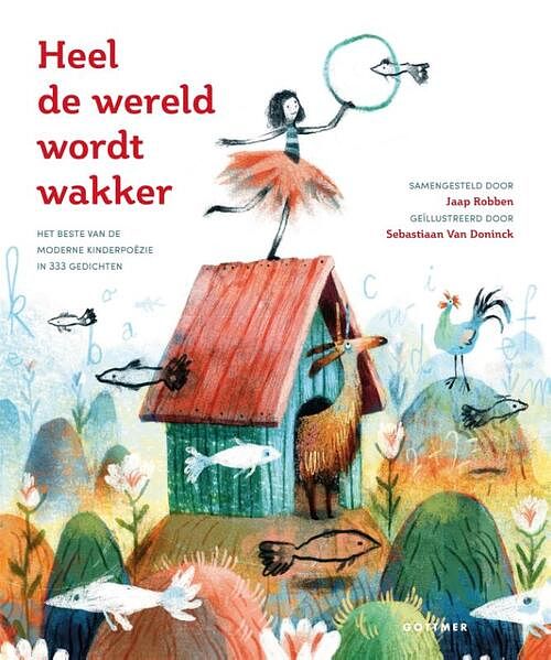 Foto van Heel de wereld wordt wakker - jaap robben - hardcover (9789025774837)