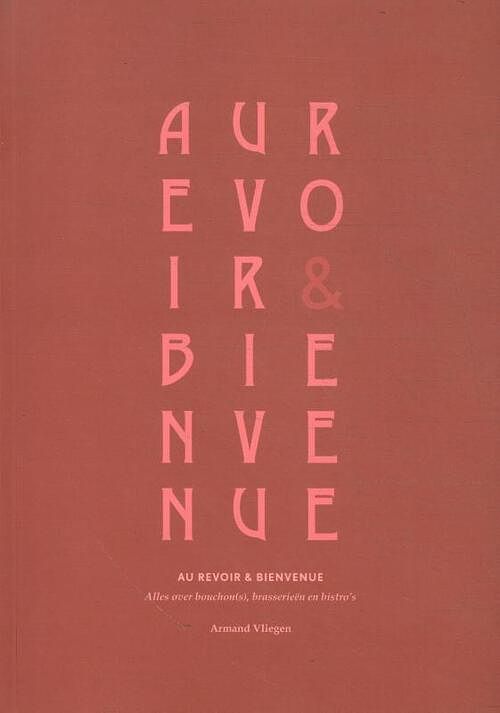 Foto van Au revoir & bien venue - armand vliegen - paperback (9789083187631)
