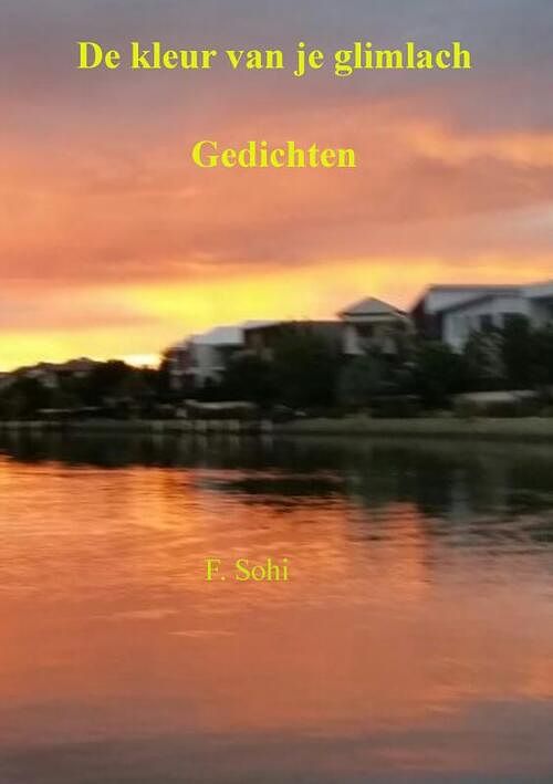 Foto van De kleur van je glimlach - f. sohi - paperback (9789464186673)