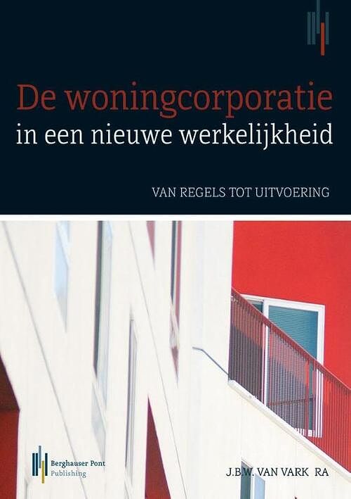 Foto van Woningcorporatie in een nieuwe werkelijkheid - hans van vark - paperback (9789491930867)