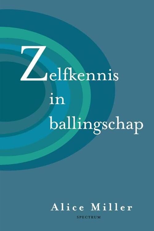 Foto van Zelfkennis in ballingschap - alice miller - ebook (9789000327683)