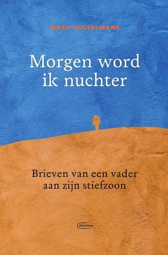 Foto van Morgen word ik nuchter - ward hulselmans - paperback (9789022337813)