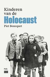 Foto van Kinderen van de holocaust - piet boncquet - ebook (9789463104920)