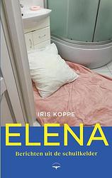 Foto van Elena - iris koppe - paperback (9789400409873)