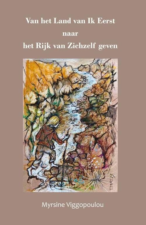 Foto van Van het land van ik eerst naar het rijk van zichzelf geven - myrsine viggopoulou - paperback (9789079889754)