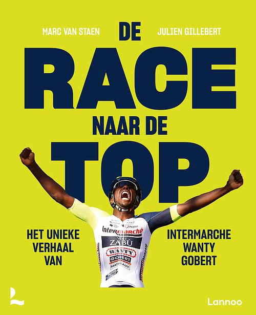 Foto van De race naar de top - julien gillebert, marc van staen - paperback (9789401489461)