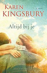 Foto van Altijd bij je - karen kingsbury - ebook (9789029724395)