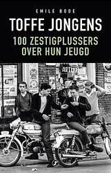 Foto van Toffe jongens - emile bode - paperback (9789089754356)