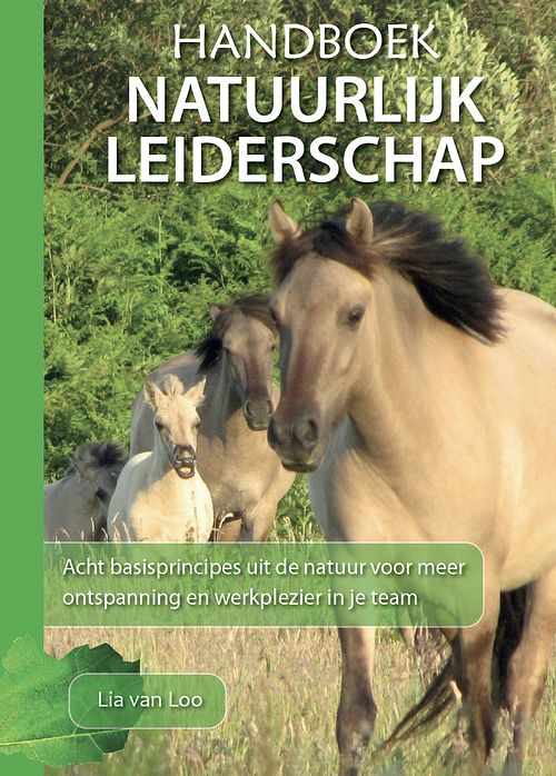 Foto van Handboek natuurlijk leiderschap - lia van loo - ebook (9789493222496)