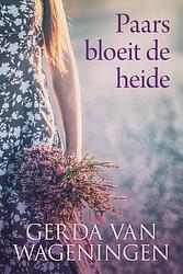 Foto van Paars bloeit de heide - gerda van wageningen - ebook (9789401914185)