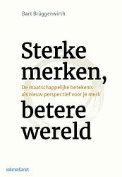 Foto van Sterke merken, betere wereld - bart brüggenwirth - ebook (9789462762091)