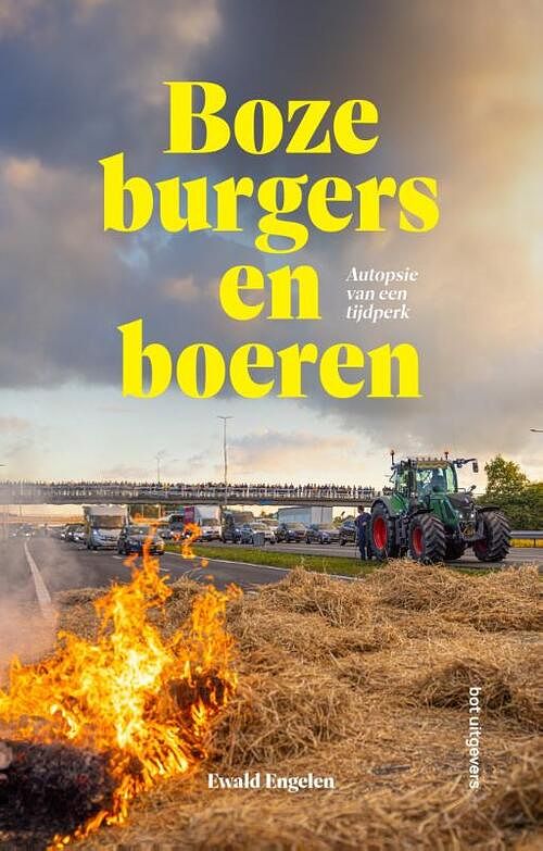 Foto van Boze burgers en boeren - ewald engelen - paperback (9789083300511)