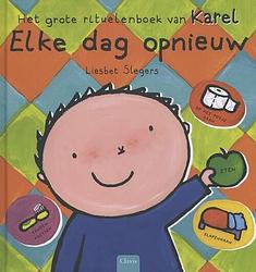 Foto van Elke dag opnieuw - liesbet slegers - hardcover (9789044823172)