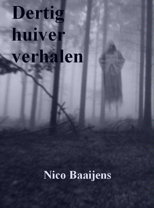 Foto van Dertig huiver verhalen - nico baaijens - ebook (9789402114720)