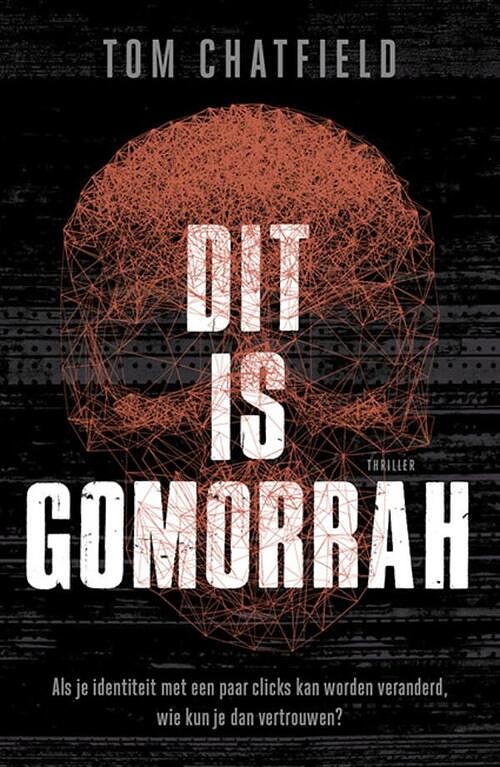 Foto van Dit is gomorrah - tom chatfield - ebook (9789024580743)