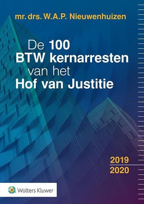 Foto van De 100 btw kernarresten van het hof van justitie 2019/2020 - paperback (9789013154436)