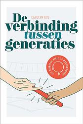 Foto van De verbinding tussen generaties - carolyn ros - ebook (9789464250312)