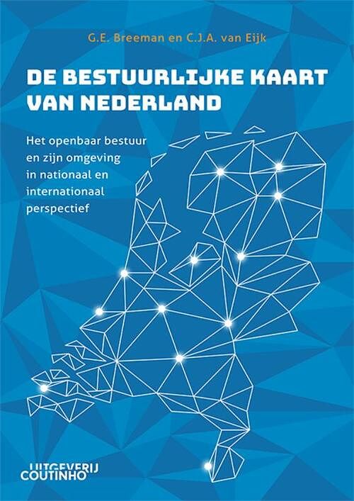 Foto van De bestuurlijke kaart van nederland - carola van eijk, gerard breeman - paperback (9789046908501)