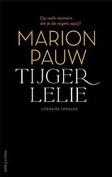Foto van Tijgerlelie - marion pauw - paperback (9789026360015)