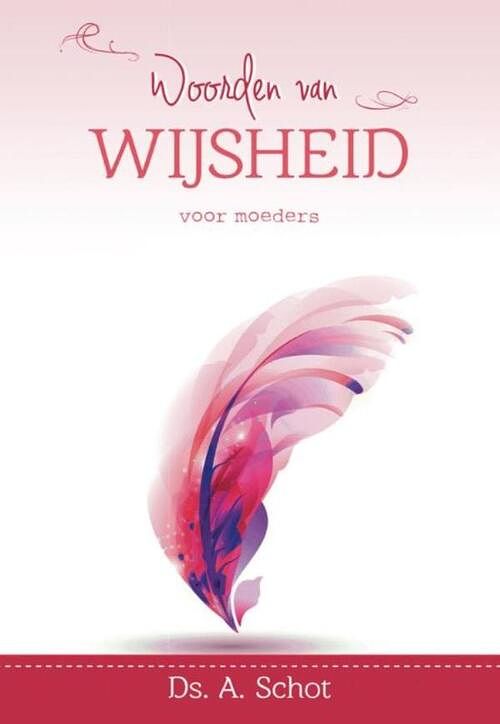 Foto van Woorden van wijsheid - ds. a. schot - ebook (9789462782181)