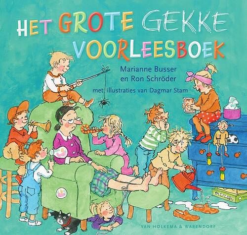 Foto van Het grote gekke voorleesboek - marianne busser, ron schröder - hardcover (9789000375066)