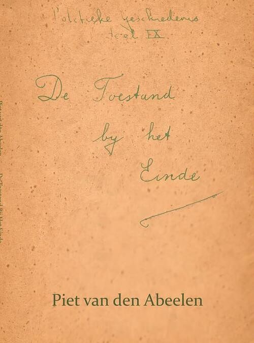 Foto van De toestand bij het einde - piet van den abeelen - ebook (9789402126402)