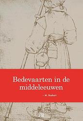 Foto van Bedevaarten in de middeleeuwen - m. boshart - ebook (9789491472091)