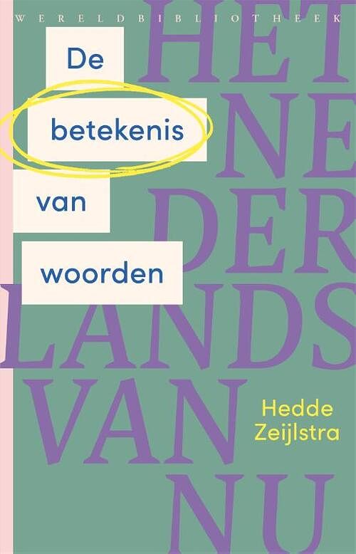 Foto van De betekenis van woorden - hedde zeijlstra - paperback (9789028451766)