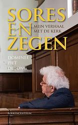 Foto van Sores en zegen - piet de jong - ebook (9789023954194)