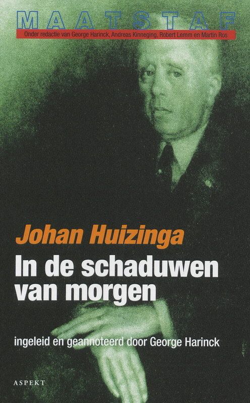 Foto van In de schaduwen van morgen - johan huizinga - paperback (9789059111516)