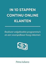 Foto van In 10 stappen continu online klanten - petra iuliano - paperback (9789493187733)