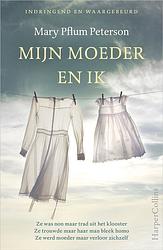 Foto van Mijn moeder en ik - mary pflum peterson - ebook