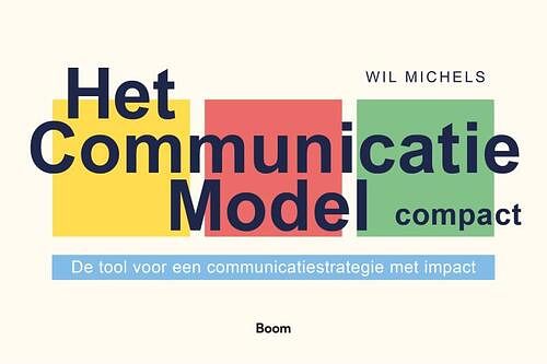 Foto van Het communicatie model compact - wil michels - paperback (9789024452255)