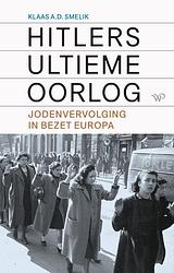 Foto van Hitlers ultieme oorlog - klaas smelik - ebook