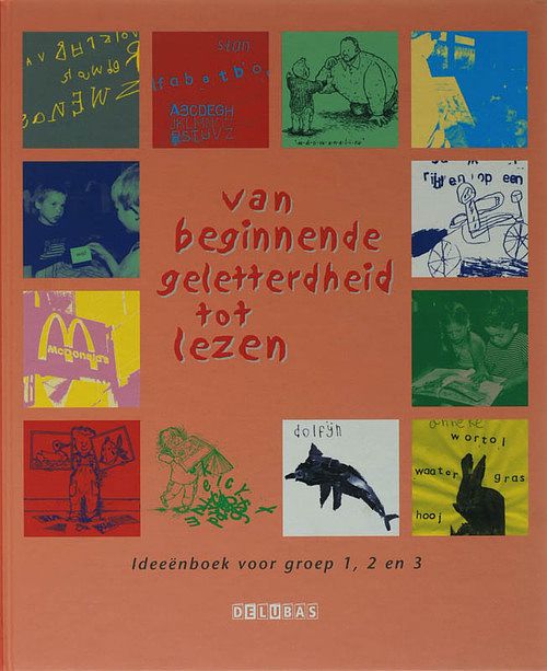 Foto van Van beginnende geletterdheid tot lezenideeenboek - d. loeve - hardcover (9789053000410)