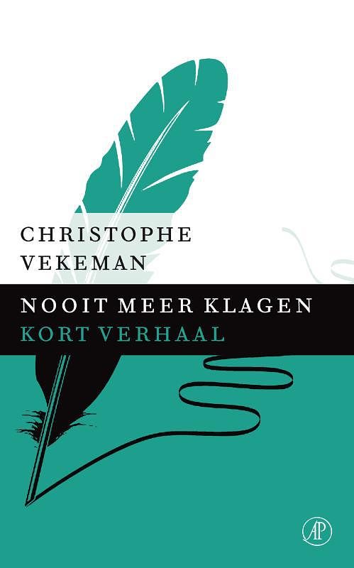 Foto van Nooit meer klagen - christophe vekeman - ebook