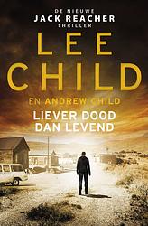 Foto van Liever dood dan levend - andrew child, lee child - ebook (9789024591978)