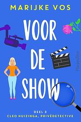 Foto van Voor de show - marijke vos - ebook