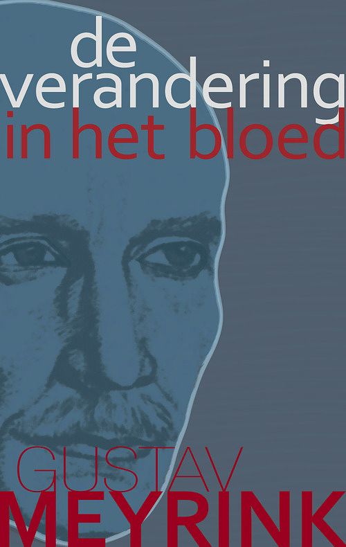 Foto van De verandering in het bloed - gustav meyrink - ebook (9789067326162)