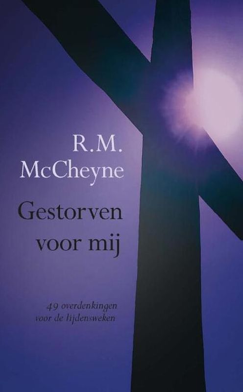 Foto van Gestorven voor mij - robert murray mccheyne - ebook (9789462782341)